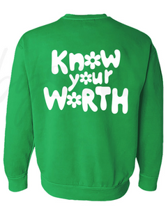 Know Your Worth Sweatshirt