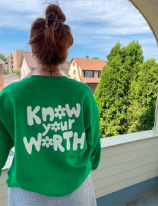 Know Your Worth Sweatshirt